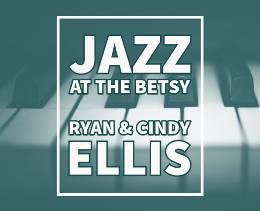 Jazz at The Betsy - Ryan and Cindy Ellis
