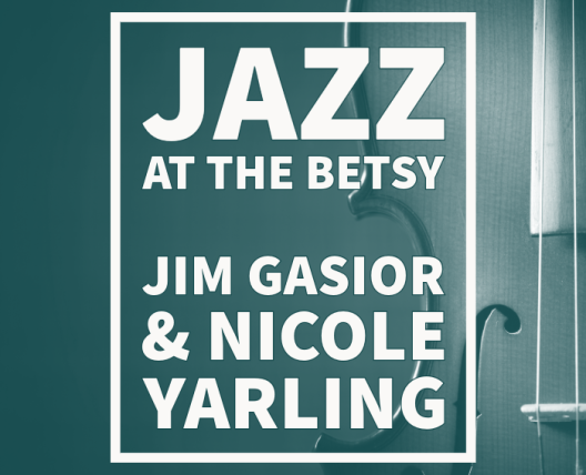 Jazz at The Betsy: Jim Gasior and Nicole Yarling; violin in background