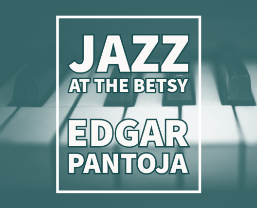 piano keys at background, Jazz at The Betsy Edgar Pantoja