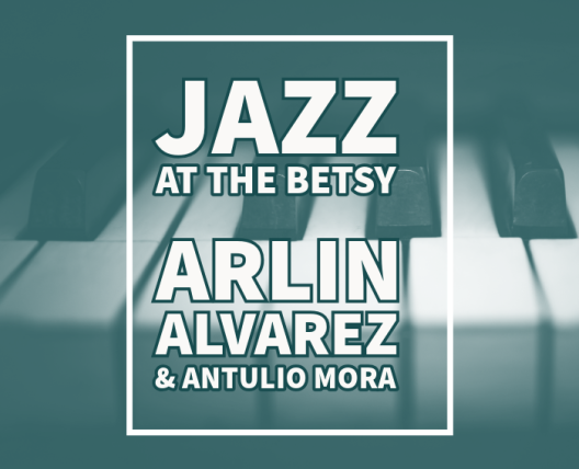 piano keys at background, Jazz at The Betsy Arlin Alvarez and Antulio Mora