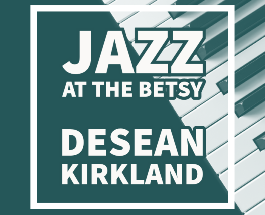 jazz-at-the-betsy-desean-kirkland